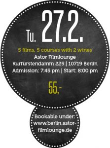 eat-berlin-dinner-and-a-flick-at-the-astor-filmlounge-27-february